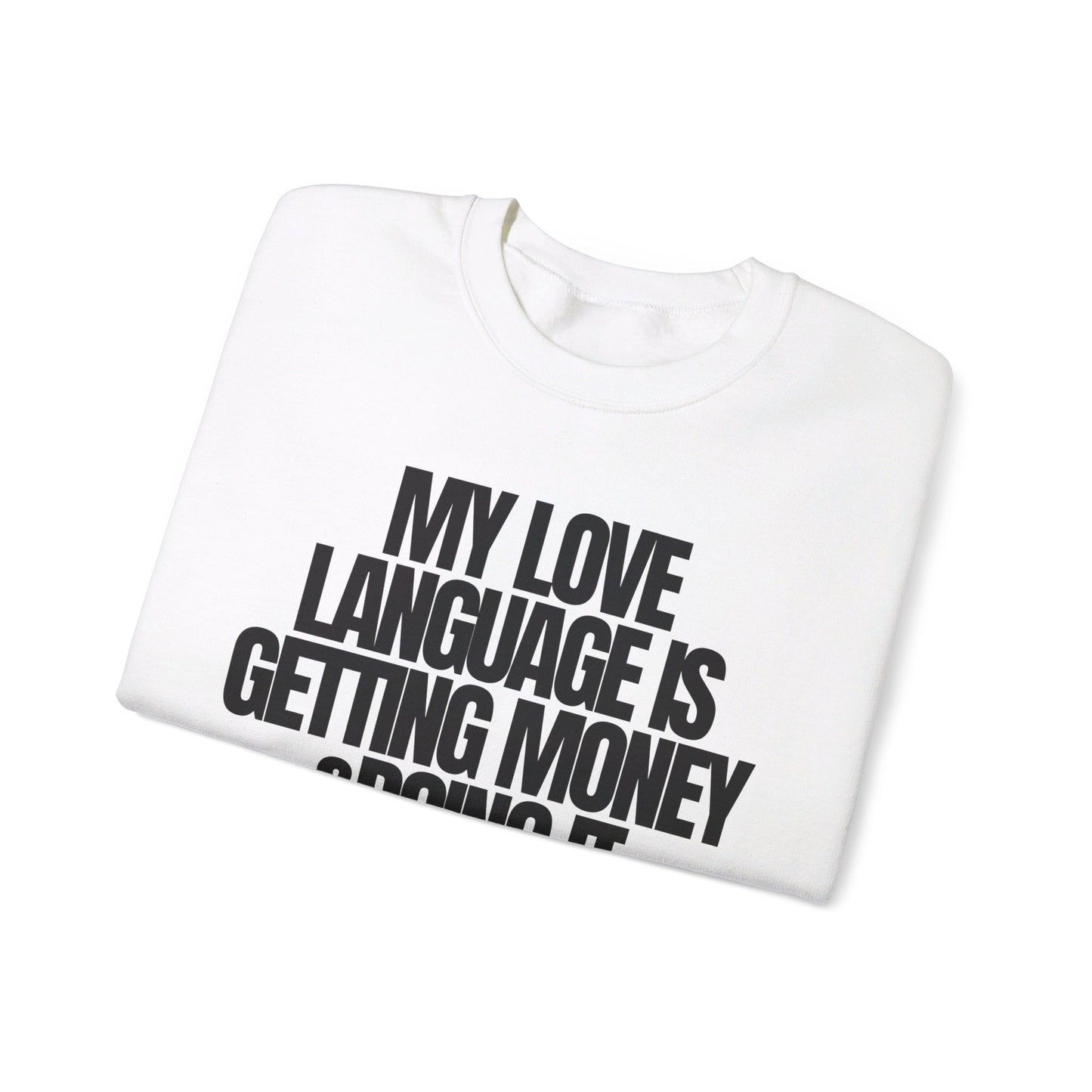 My Love Language Sweatshirt