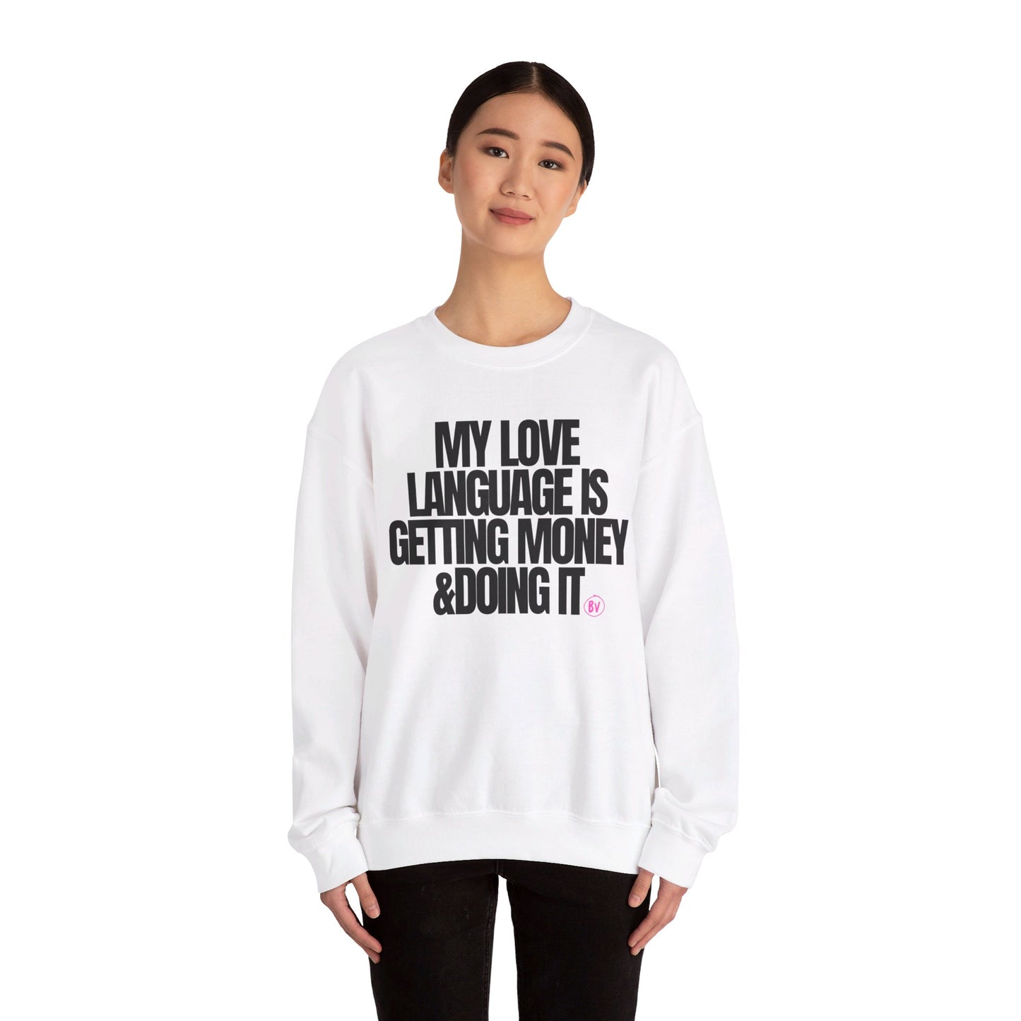 My Love Language Sweatshirt