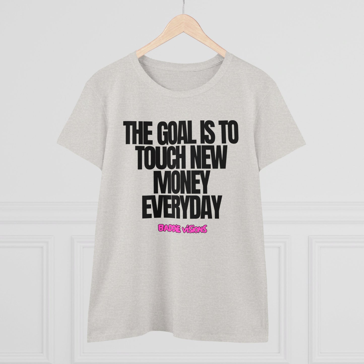 TEE The Goal Is To Touch Make New Money