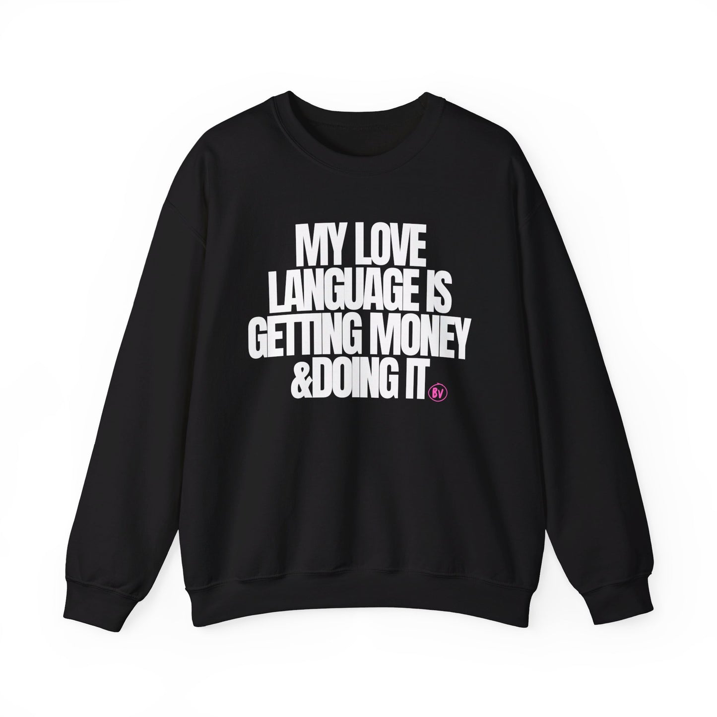 My Love Language Sweatshirt