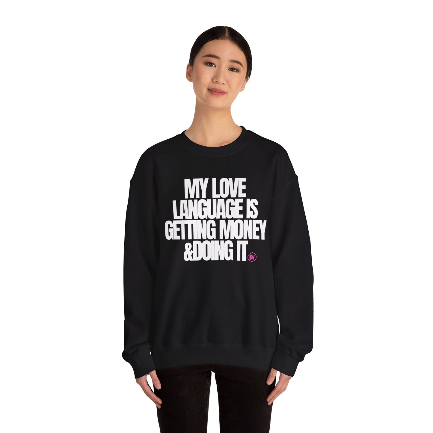 My Love Language Sweatshirt