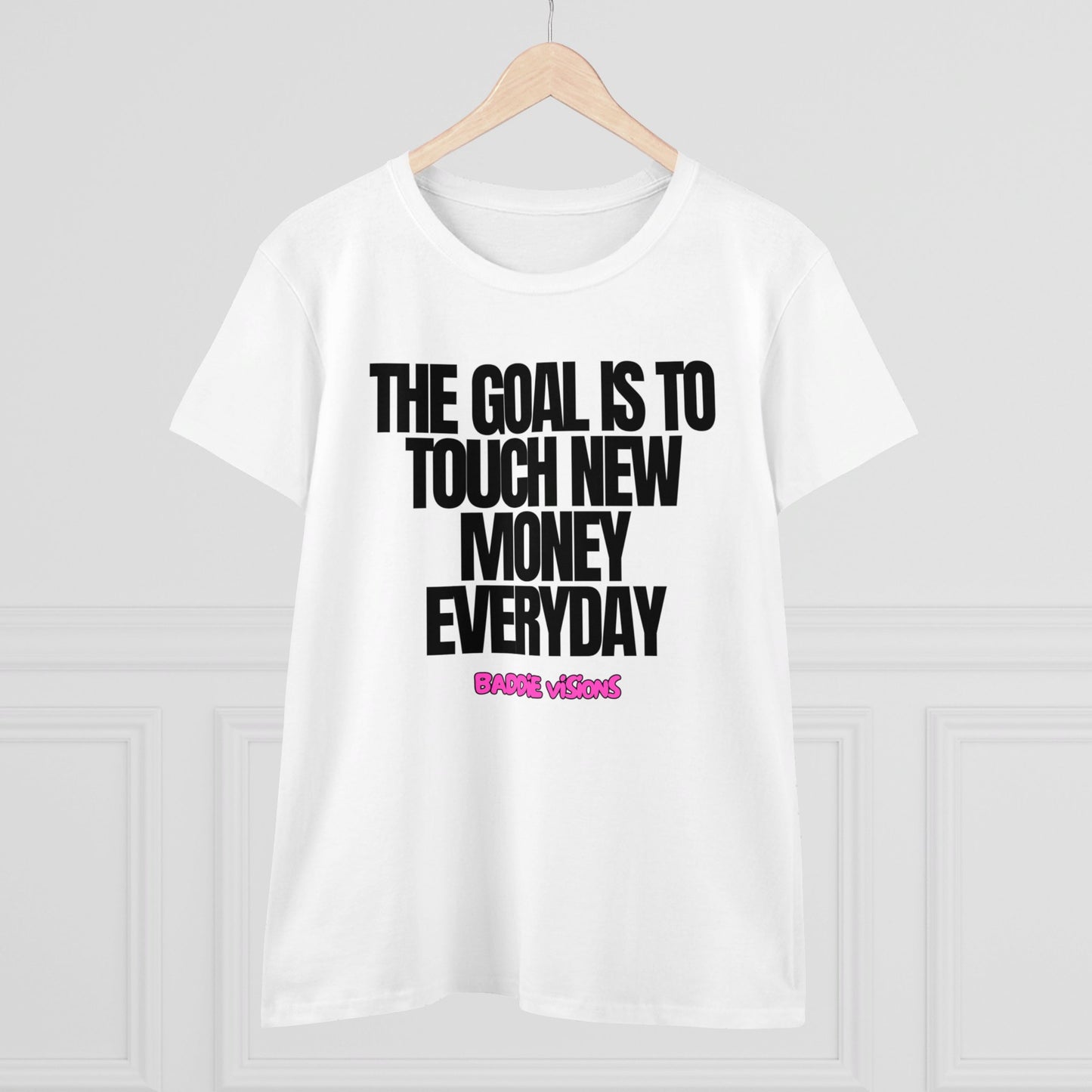 TEE The Goal Is To Touch Make New Money