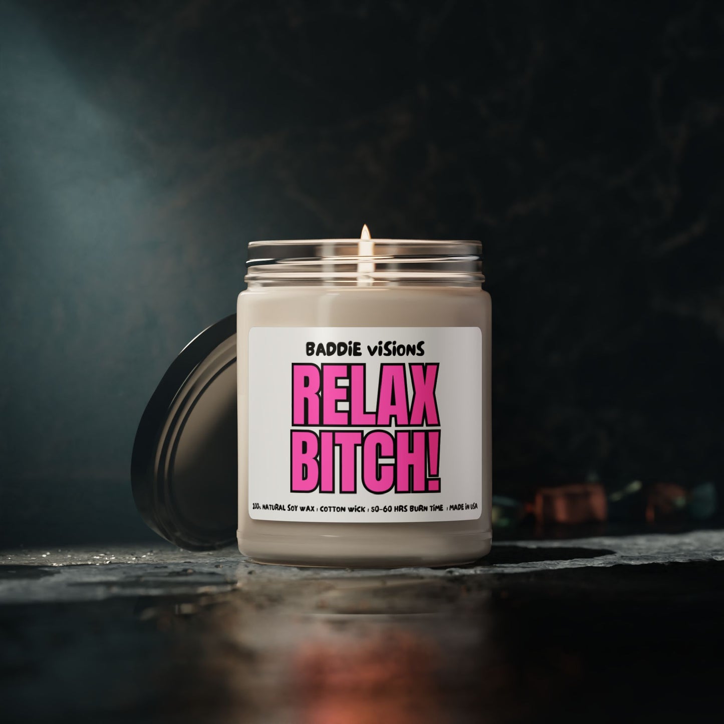 CANDLE Relax Bitch!