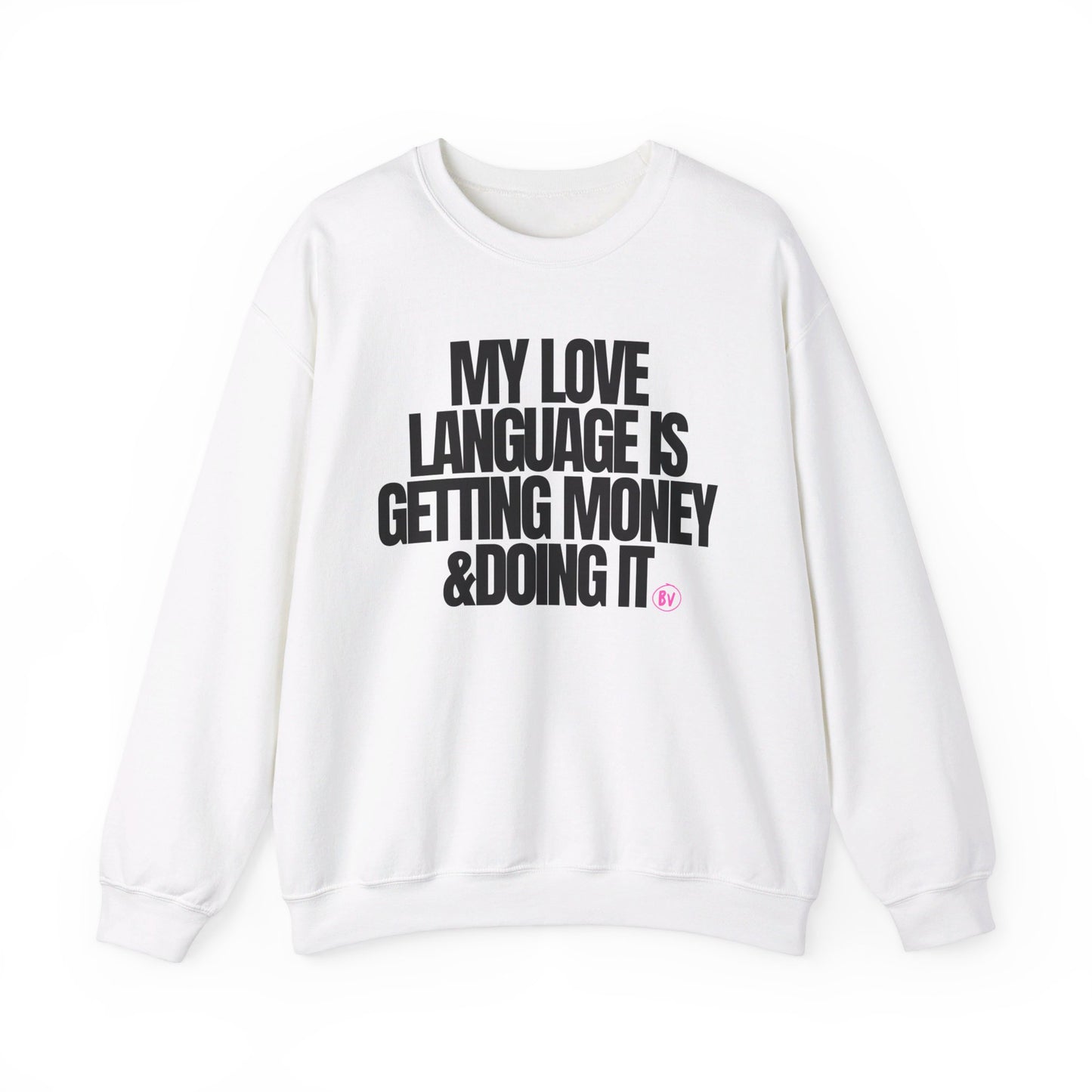 My Love Language Sweatshirt