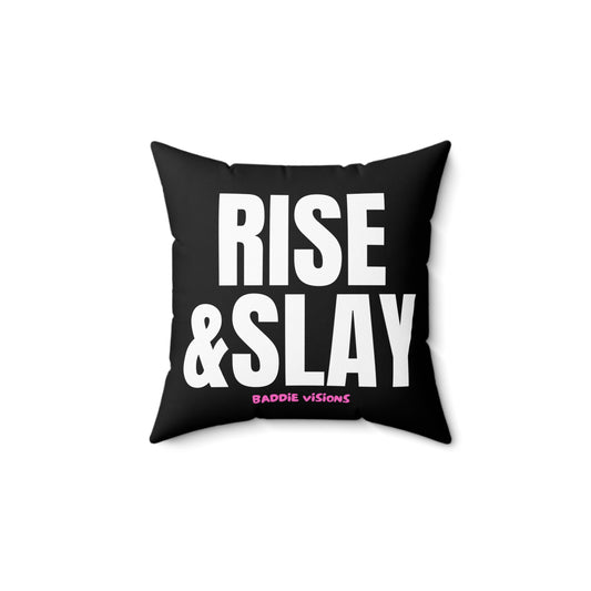 PILLOW Rise & Slay