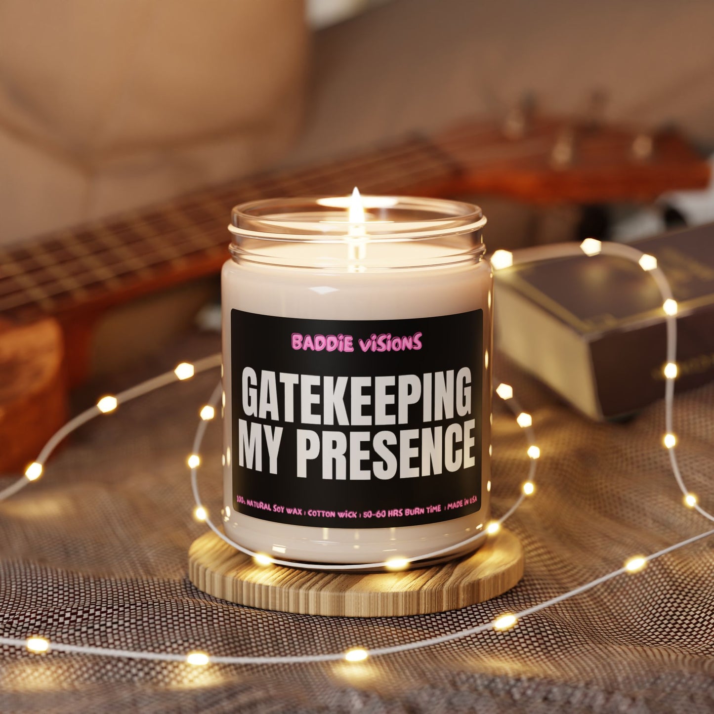 CANDLE Gatekeeping My Presence